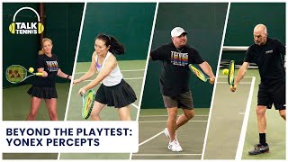 Beyond the Playtest Yonex Percept Racquets 97 97D 97H 100 100D  Talk Tennis Podcast [upl. by Solis415]