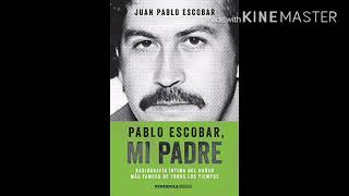 Pablo escobar Mi padre audiolibroparte 2 [upl. by Etneciv]