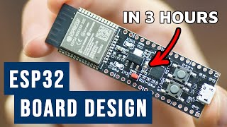 How to Make Custom ESP32 Board in 3 Hours  Full Tutorial [upl. by Nehr]