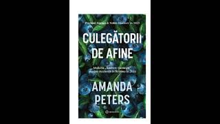 Culegatorii de afine de Amanda Peters – 10 [upl. by Yerd444]