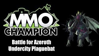 Battle for Azeroth  Undercity Plaguebat [upl. by Franny]