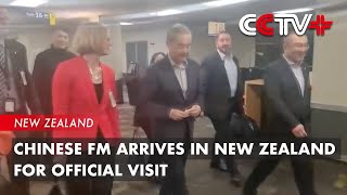 Chinese FM Arrives in New Zealand for Official Visit [upl. by Ademordna]