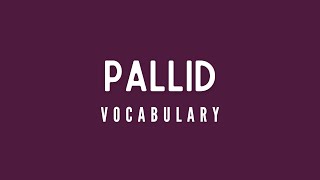 What is the meaning of Pallid [upl. by Eigger544]