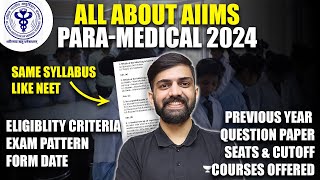 All About AIIMS Paramedical 2024  Syllabus  Salary  Courses Offered  NEET 2024 Latest News Today [upl. by Rhianon832]