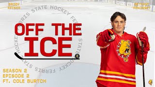 Off the Ice with Cole Burtch  Season 2 Episode 2 [upl. by Noorah]