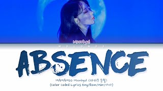 MAMAMOO Moonbyul 마마무 문별  quotAbsence 부재quot  Color Coded Lyrics EngRomHan가사 [upl. by Eciryt775]