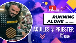 TVMaldita Presents Aquiles Priester playing Running Alone  Drum Cam 2021 Version [upl. by Boone]