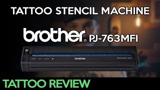 Brother PJ763MFI Tattoo Stencil Machine  REVIEW SUB ENG Stampante Termica thermal printer [upl. by Ecirtap]