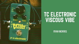 TC Electronic Viscous Vibe Demo [upl. by Abehsile]