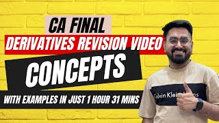 CA Final  Derivatives Revision of concepts  AFM sfm cafinal castudents [upl. by Eojyllib]