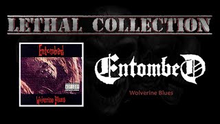 Entombed  Wolverine Blues Full AlbumWith Lyrics [upl. by Husein]