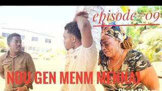 Nou gen menm mennaj episode09SERIE 2023 [upl. by Hartmunn843]