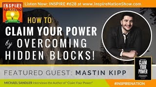 🌟 MASTIN KIPP How to Claim Your Power by Overcoming Hidden Blocks  Daily Love  As Seen on Oprah [upl. by Lulu901]