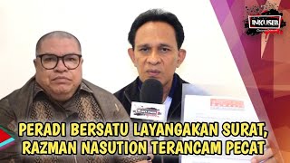 KETUM PERADI BERSATU LAYANGANKAN SURAT PEMANGGILAN KODE ETIK ADVOKAT TUK RAZMAN ARIF NASUTION [upl. by Nivac]