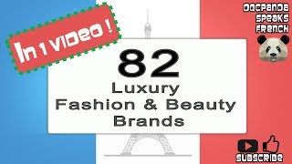 82 Luxury Fashion and Beauty Brands  How To Pronounce  French Native Speaker [upl. by Jabin]