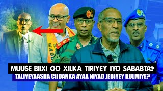 Xog Muuse Biixi oo Xilkii Tiriyey iyo Taliye Nuux Taani ka dayriyey Gusha Taliye Dabagale Hanjebay [upl. by Aramal]