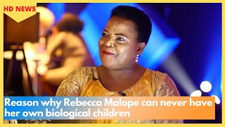 Reason why Rebecca Malope can never have her own biological children [upl. by Ylliw]