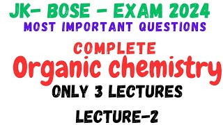 Organic Chemistry for  JKBOSE examimportant Questions [upl. by Amapuna]