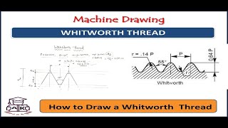 Machine Drawing  Whitworth Thread [upl. by Janeva908]