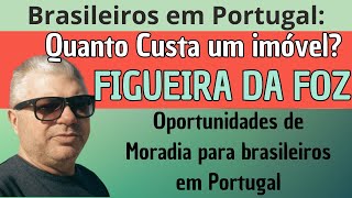 Figueira da Foz Oportunidades de Moradia para brasileiros em Portugal KistnaEuropa [upl. by Ardnalahs]