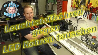 Leuchtstoffröhren gegen LED Röhren tauschen und dabei Strom sparen [upl. by Oiliruam718]