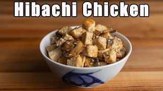 Hibachi Chicken At Home Better Than Benihana [upl. by Godwin881]