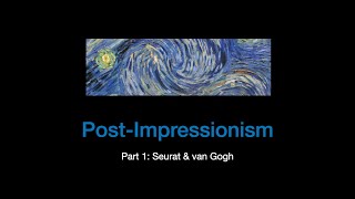 19th Century Art sec3 lec03a Post Impressionism [upl. by Lane271]