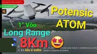 Potensic ATOM 1° Vôo Long Range 8kmida e volta [upl. by Einaj]