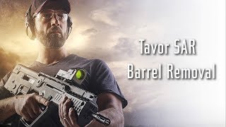 IWI US Experts Corner Tavor SAR Barrel Removal [upl. by Aerdna861]