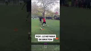 Neymar De Brixton 😭🔥 [upl. by Sydel]