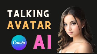 How to Make Canva AI Talking Avatar for Free  Create Text to Video [upl. by Nwahsyt]