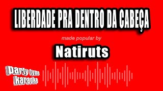 Natiruts  Liberdade Pra Dentro Da Cabeça Versão Karaokê [upl. by Swamy972]