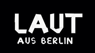 Laut aus Berlin Graffiti Part II  legal vs illegal [upl. by Laforge]