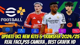 Efootball PES 2025 PPSSPP Update UCL New Kits amp Transfer 202425 Season Ps5 Camera Best Grafik HD [upl. by Adnyleb90]