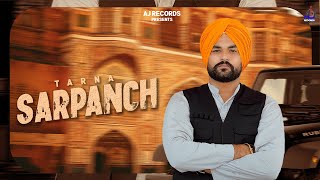 Sarpanch  Tarna Official Video Latest Punjabi Video Song  Aj Records [upl. by Corney672]