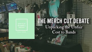 The Merch Cut Debate Unpacking the Unfair Cost to Bands [upl. by Relyat]