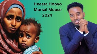 Heesta Hooyo  Mursal Muuse  2024 [upl. by Margareta]