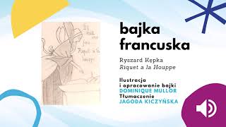 Bajki świata  bajka francuska – Riquet a la Houppe  Ryszard Kępka [upl. by Hakkeber]