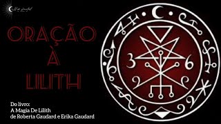 ORAÇÃO À LILITH  do livro A Magia De Lilith [upl. by Eimas]