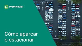 Cómo aparcar o estacionarEstacionamiento línea  Practicavialcom [upl. by Orteip]