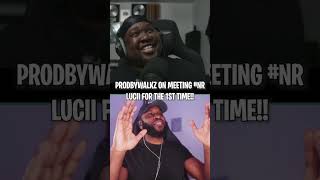 PRODBYWALKZ speaks on meeting Lucii for the FIRST TIME [upl. by Eilahtan]