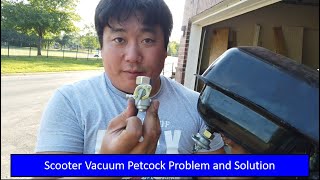 Scooter Fuel Vacuum Petcock Problem and Workaround [upl. by Namref]