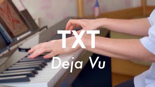 TXT  Deja Vu  piano cover [upl. by Ethbun407]