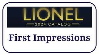 Lionel 2024 Volume 1 Catalog  First Impressions Fixed Audio [upl. by Alekin719]