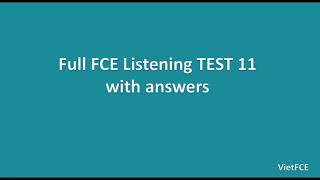 FCE Listening Test 11 with Answers [upl. by Leggett425]