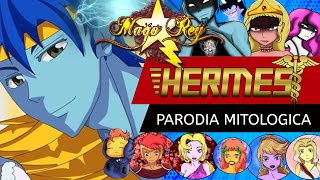 HERMES  PARODIA MITOLÓGICA  MAGO REY [upl. by Garihc]