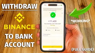 How To ACTUALLY Withdraw Money From Binance to Your Bank Account WORKING UK USA amp More [upl. by Tsai]