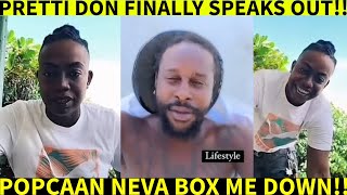 PRETTI DON SPEAKS POPCAAN RIVER DRAMA POPCAAN NEVER BOX ME DOWN SEPTEMBER13 2024 [upl. by Najram]