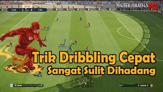 TRIK DRIBBLING CEPAT SUSAH DI HADANG DI PES 2019 [upl. by Lauralee]