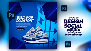 HOW TO DESIGN A STUNNING SOCIAL MEDIA FLYER IN PHOTOSHOP NIKE [upl. by Aloysia]